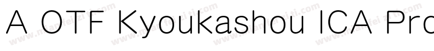 A OTF Kyoukashou ICA Pro M字体转换